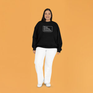 Hope. Healing. Humanity.-Sweatshirt